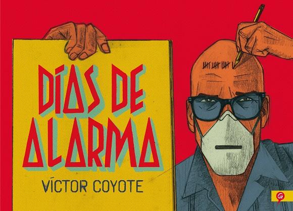 Días de alarma | 9788416131778 | Coyote, Víctor | Llibreria online de Figueres i Empordà