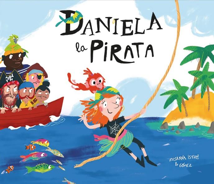 Daniela la pirata | 9788417123413 | Susanna Isern | Librería online de Figueres / Empordà