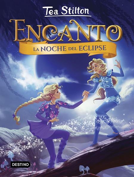 La noche del eclipse (Tea Stilton. Encanto #07) | 9788408232131 | Stilton, Tea | Librería online de Figueres / Empordà