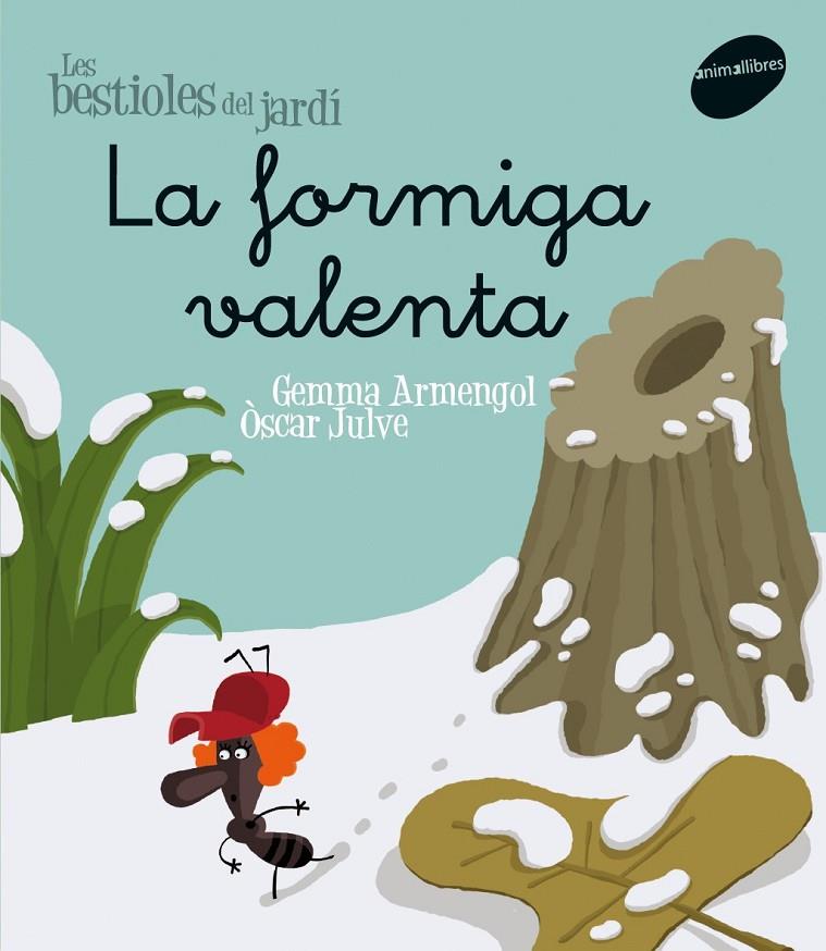 Les bestioles del jardí #05. La formiga valenta (lligada) | 9788496726604 | Armengol Morell, Gemma | Llibreria online de Figueres i Empordà