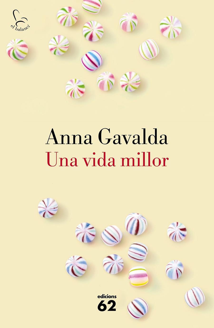 Una vida millor | 9788429775495 | Anna Gavalda | Llibreria online de Figueres i Empordà