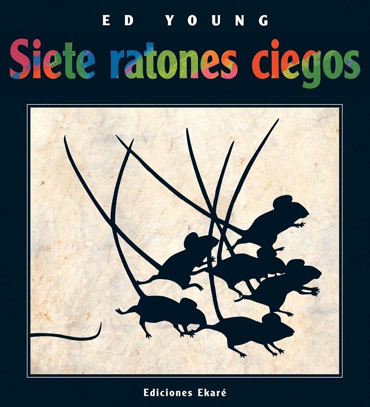 Siete ratones ciegos | 9789802572557 | Ed Young | Llibreria online de Figueres i Empordà