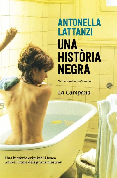 UNA HISTÒRIA NEGRA | 9788416863419 | Lattanzi, Antonella | Llibreria online de Figueres i Empordà