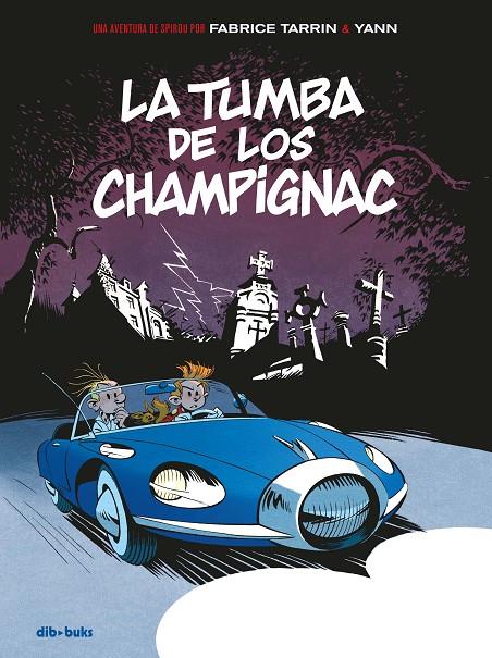 LA TUMBA DE CHAMPIGNAC (Spirou #03) | 9788417294120 | Yann / Tarrin | Librería online de Figueres / Empordà