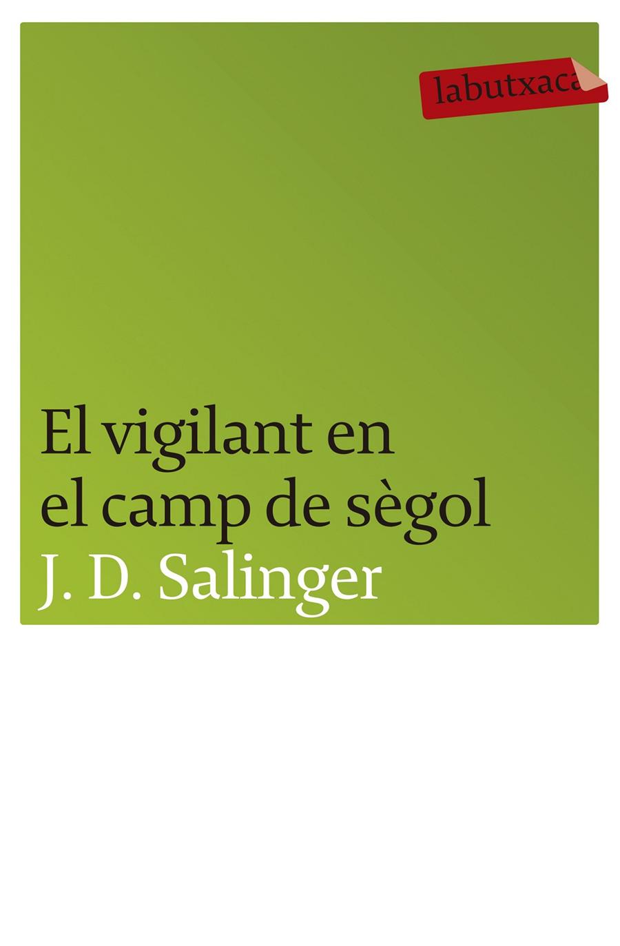 El vigilant en el camp de sègol | 9788496863217 | The J. D. Salinger Literary Trust | Llibreria online de Figueres i Empordà