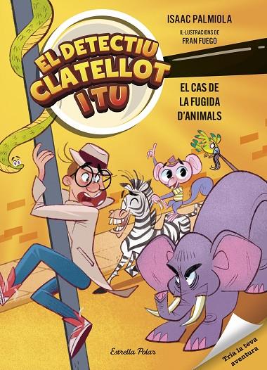 Detectiu Clatellot i tu #02. El cas de la fugida d'animals | 9791387519162 | Palmiola, Isaac/Fuego, Fran | Librería online de Figueres / Empordà