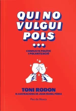 Qui no vulgui pols... | 9788412499773 | Rodon, Toni | Llibreria online de Figueres i Empordà