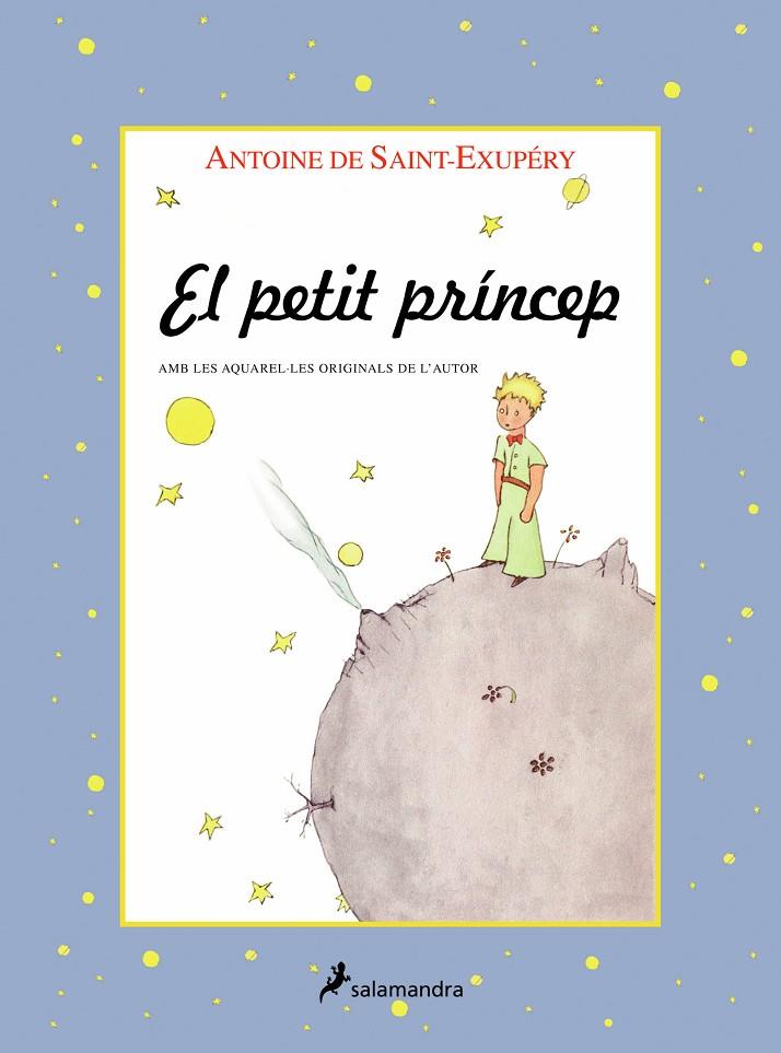 El petit príncep (edició amb les il·lustracions amb els colors originals de l'autor) | 9788478886739 | Saint-Exupéry, Antoine de | Llibreria online de Figueres i Empordà