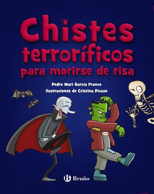 Chistes terroríficos para morirse de risa | 9788469640395 | García Franco, Pedro María | Llibreria online de Figueres i Empordà