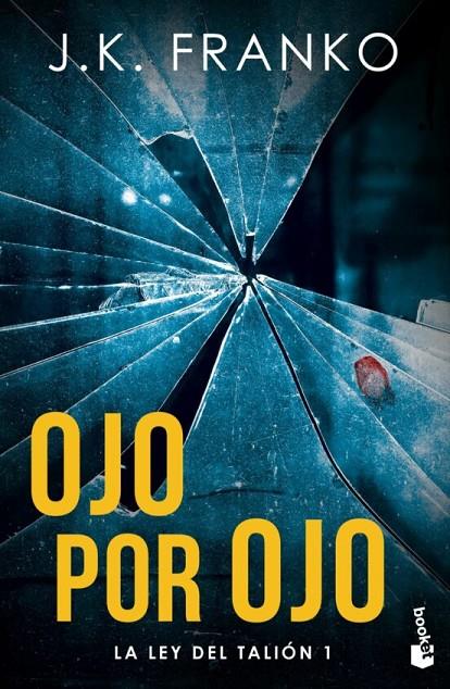 Ojo por ojo (La Ley del Talión #01) | 9788408270829 | Franko, J. K. | Llibreria online de Figueres i Empordà