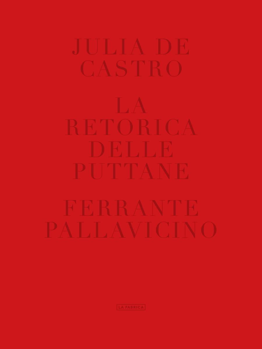 La retorica delle puttane | 9788417769062 | de Castro, Julia | Llibreria online de Figueres i Empordà