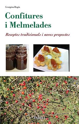 Confitures i Melmelades. Receptes tradicionals i noves propostes | 9788492811786 | Regàs, Georgina | Llibreria online de Figueres i Empordà