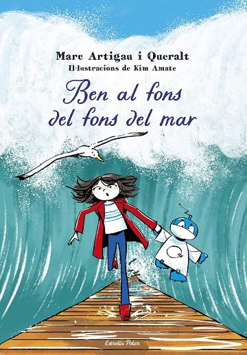 Ben al fons del fons del mar | 9788413898995 | Artigau i Queralt, Marc | Llibreria online de Figueres i Empordà