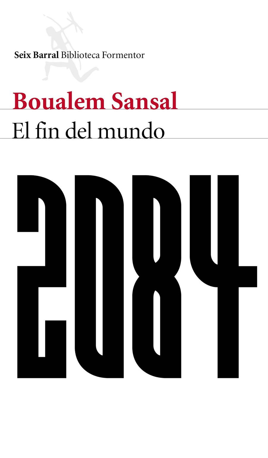 2084. El fin del mundo | 9788432229480 | Boualem Sansal | Llibreria online de Figueres i Empordà