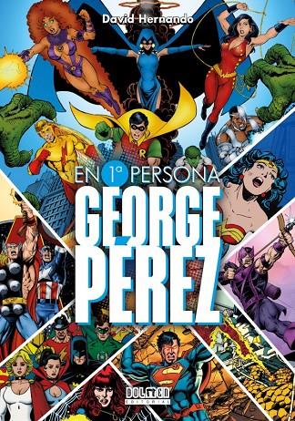 En primera persona: George Pérez | 9788419380371 | Hernando, David | Llibreria online de Figueres i Empordà