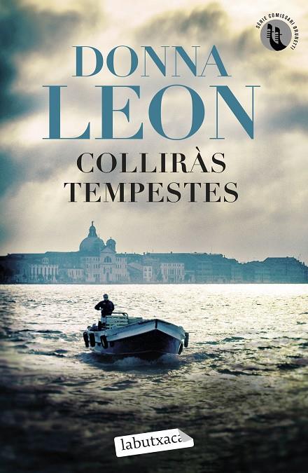 Colliràs tempestes | 9788419971272 | Leon, Donna | Llibreria online de Figueres i Empordà