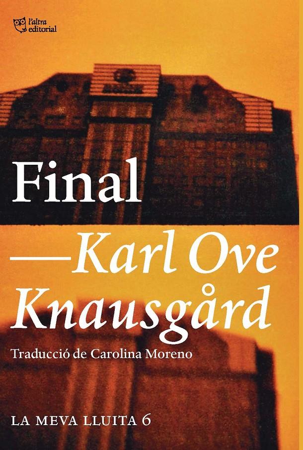 Final (CAT) | 9788494911071 | Knausgård, Karl Ove | Llibreria online de Figueres i Empordà