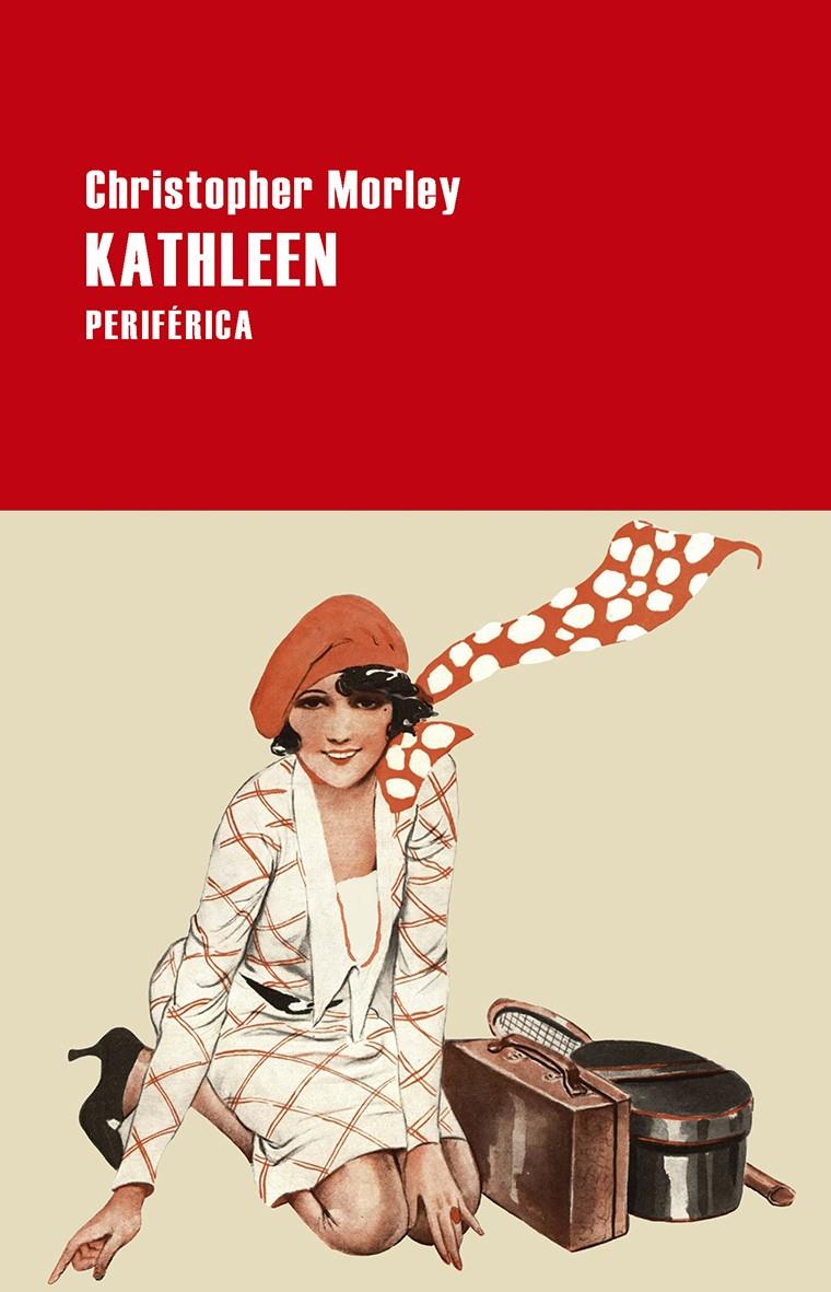 Kathleen (ESP) | 9788416291373 | Morley, Christopher | Librería online de Figueres / Empordà