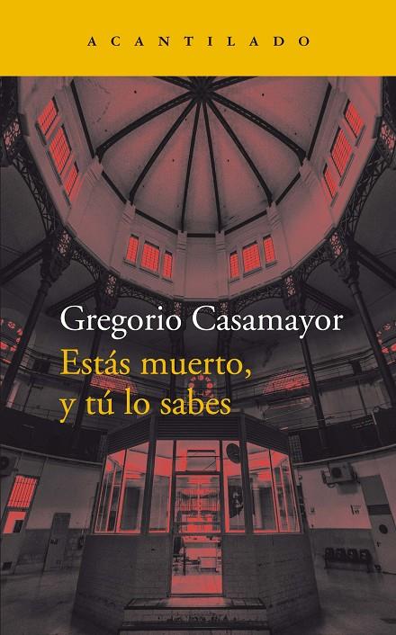 Estás muerto, y tú lo sabes | 9788418370571 | Casamayor Pérez, Gregori | Llibreria online de Figueres i Empordà