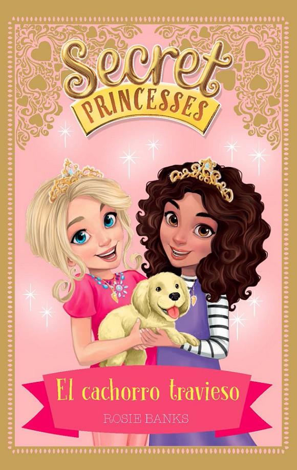 Secret Princesses #05. El cachorro travieso | 9788424661632 | Banks, Rosie | Llibreria online de Figueres i Empordà