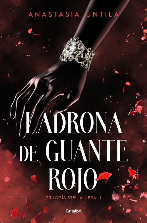 Ladrona de guante rojo (Trilogía Stella Nera #02) | 9788425365713 | Untila, Anastasia | Llibreria online de Figueres i Empordà