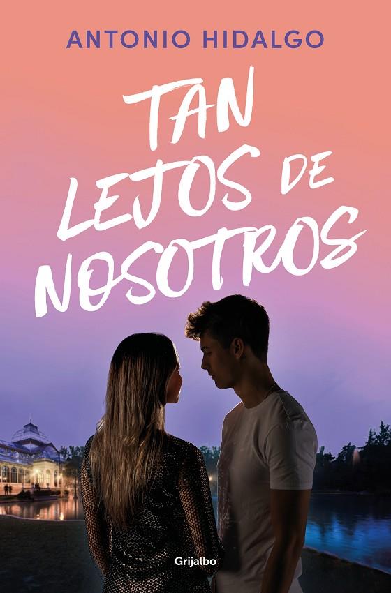 Tan lejos de nosotros (Cerca de ti #02) | 9788425367649 | Hidalgo, Antonio | Llibreria online de Figueres i Empordà