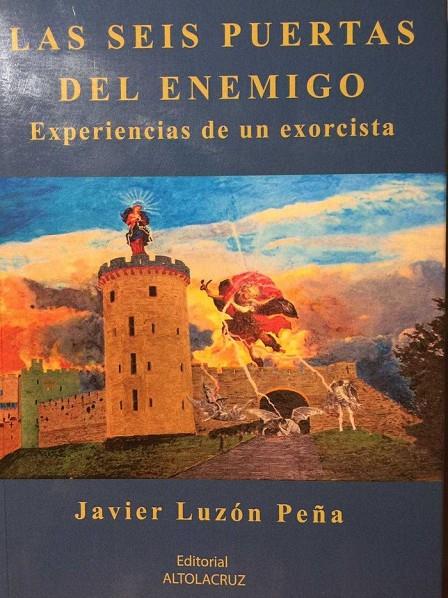 Las seis puertas del enemigo. Experiencias de un exorcista | 9788469756003 | Luzón Peña, Javier | Llibreria online de Figueres i Empordà