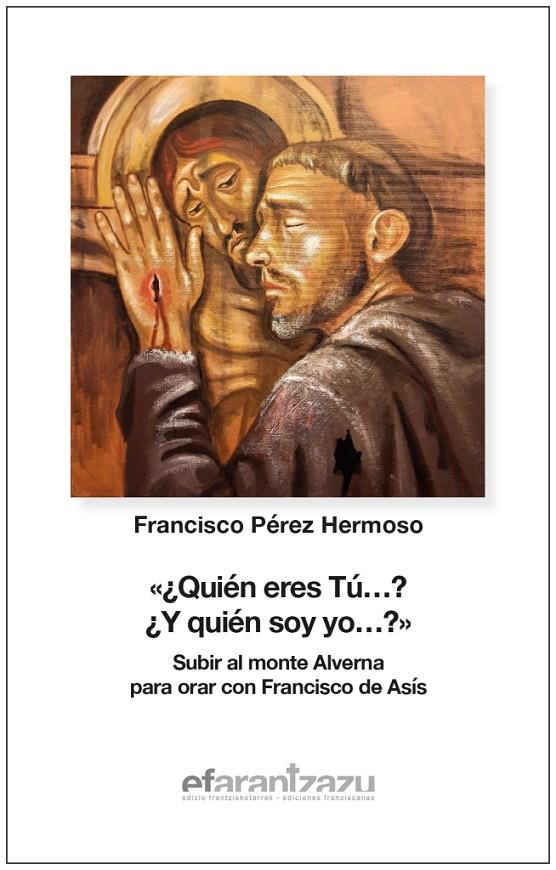 ¿Quién eres Tú...? ¿Y quién soy yo...? | 9788472403444 | Pérez Hermoso, Francisco | Llibreria online de Figueres i Empordà