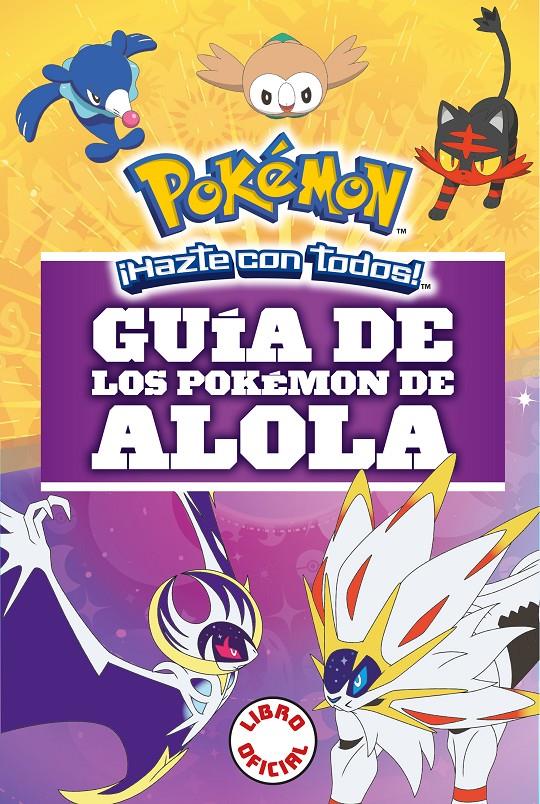 Guía de los pokémon de Alola (Colección Pokémon) | 9788490439654 | Autores Varios | Librería online de Figueres / Empordà