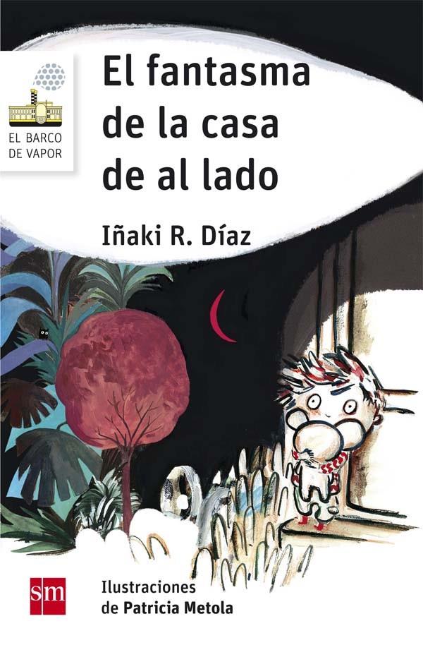 EL FANTASMA DE LA CASA DE AL LADO | 9788467590487 | R. Díaz, Iñaki | Librería online de Figueres / Empordà