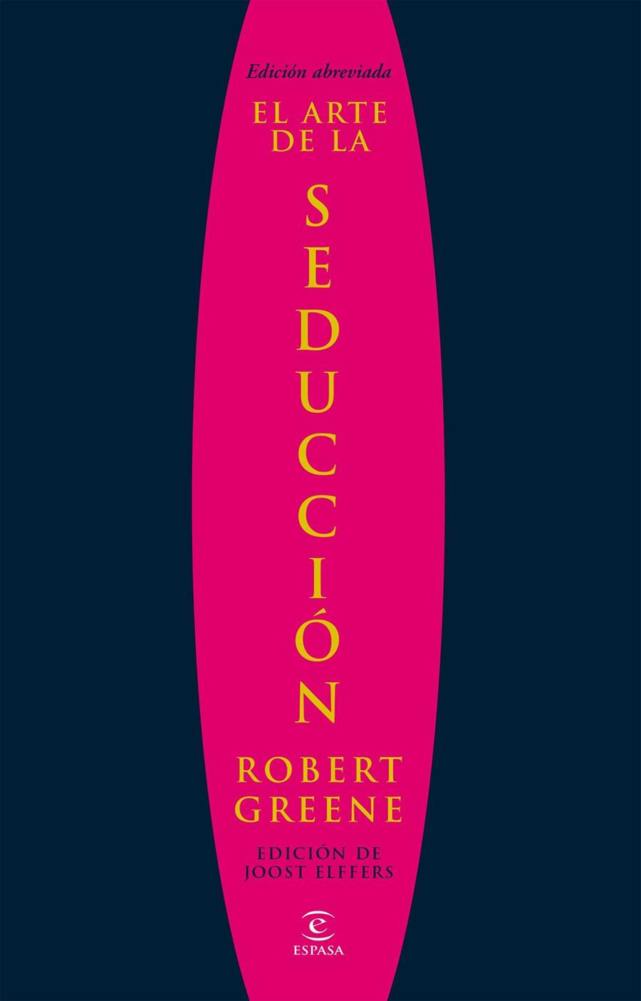 El arte de la seducción | 9788467028911 | Greene, Robert | Llibreria online de Figueres i Empordà