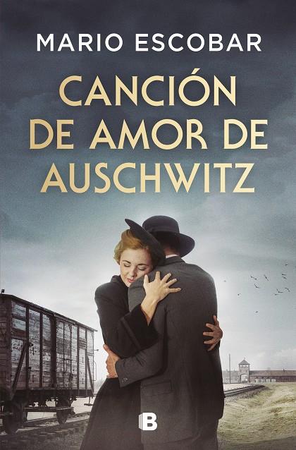 Canción de amor de Auschwitz | 9788466679954 | Escobar, Mario | Llibreria online de Figueres i Empordà