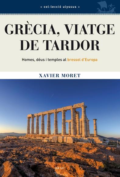 GRECIA, VIATGE DE TARDOR | 9788415885122 | Moret Ros, Xavier | Llibreria online de Figueres i Empordà