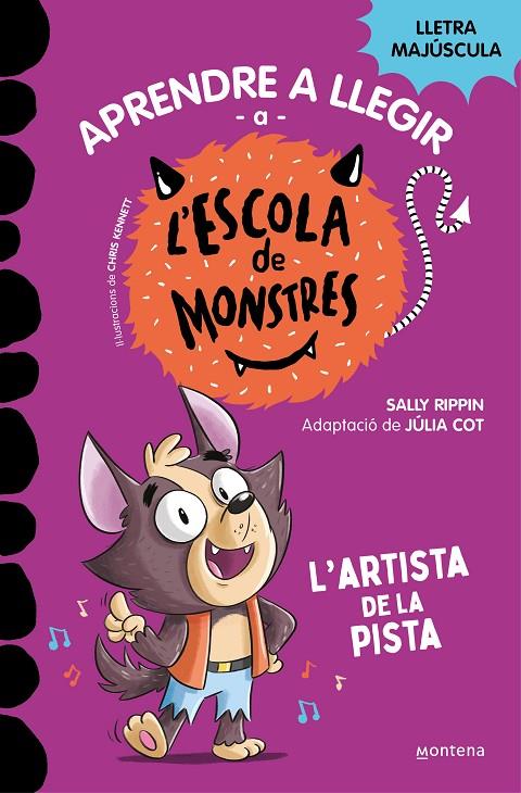 Aprendre a llegir a l'Escola de Monstres #13. L'artista de la pista (PAL) | 9788419746092 | Rippin, Sally | Librería online de Figueres / Empordà