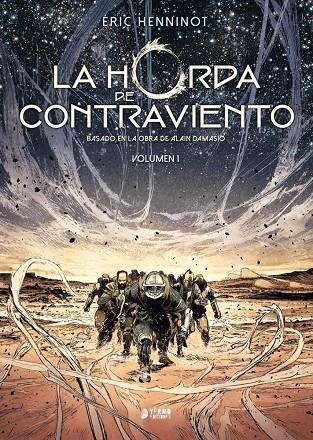 LA HORDA DE CONTRAVIENTO #01 | 9788417957933 | Henninot, Eric | Llibreria online de Figueres i Empordà