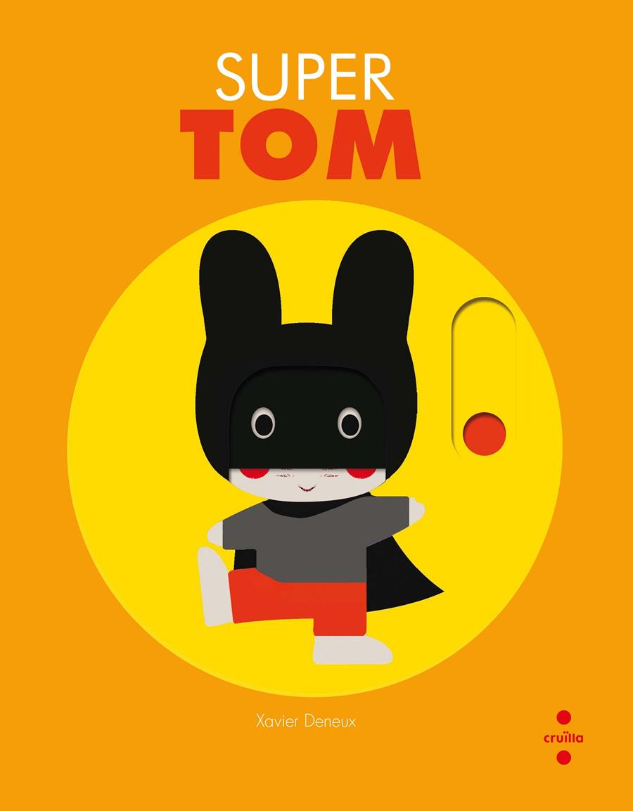 SUPER TOM | 9788466142878 | Deneux, Xavier | Llibreria online de Figueres i Empordà