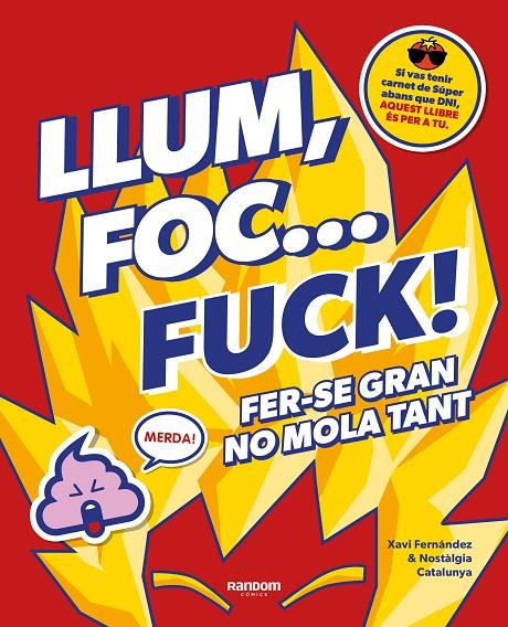 Llum, foc... fuck! | 9788418040580 | Fernández, Xavi/No Context Nostàlgia Catalunya | Llibreria online de Figueres i Empordà