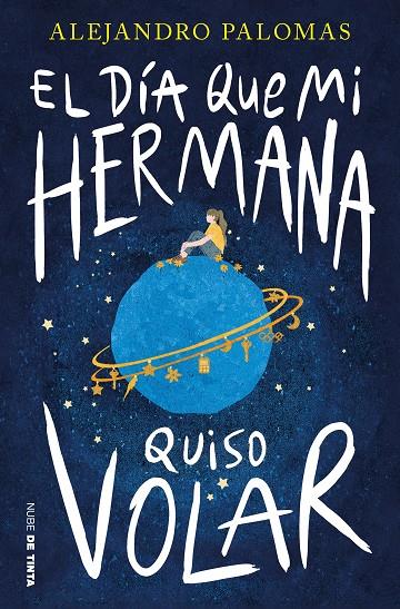 El día que mi hermana quiso volar | 9788419514011 | Palomas, Alejandro | Librería online de Figueres / Empordà