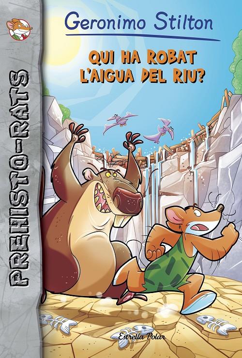 Qui ha robat l'aigua del riu? | 9788491373384 | Stilton, Geronimo | Librería online de Figueres / Empordà