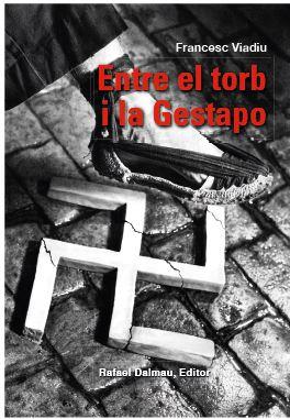 Entre el Torb i la Gestapo | 9788423208807 | Viadiu i Vendrell, Francesc | Librería online de Figueres / Empordà