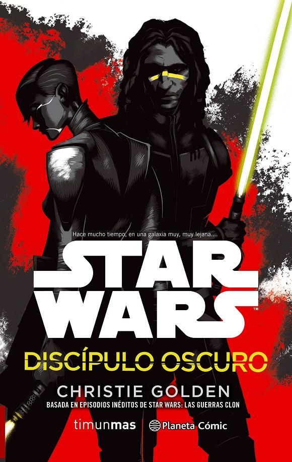 Star Wars Discípulo oscuro (novela) | 9788491461654 | Golden, Christie | Llibreria online de Figueres i Empordà