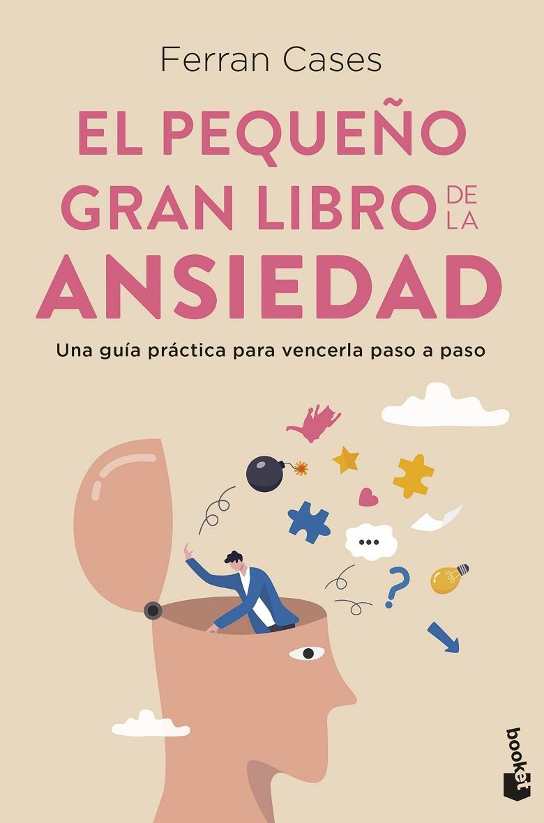 El pequeño gran libro de la ansiedad | 9788411191814 | Cases, Ferran | Llibreria online de Figueres i Empordà