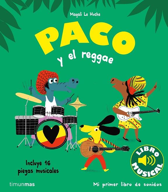Paco y el reggae. Libro musical | 9788408264354 | Le Huche, Magali | Librería online de Figueres / Empordà