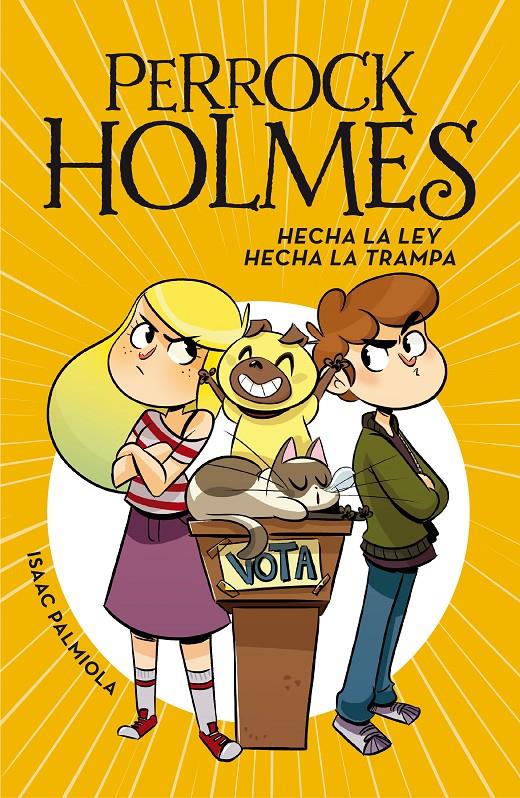 Hecha la ley, hecha la trampa (Serie Perrock Holmes #10) | 9788417460723 | Palmiola, Isaac | Librería online de Figueres / Empordà