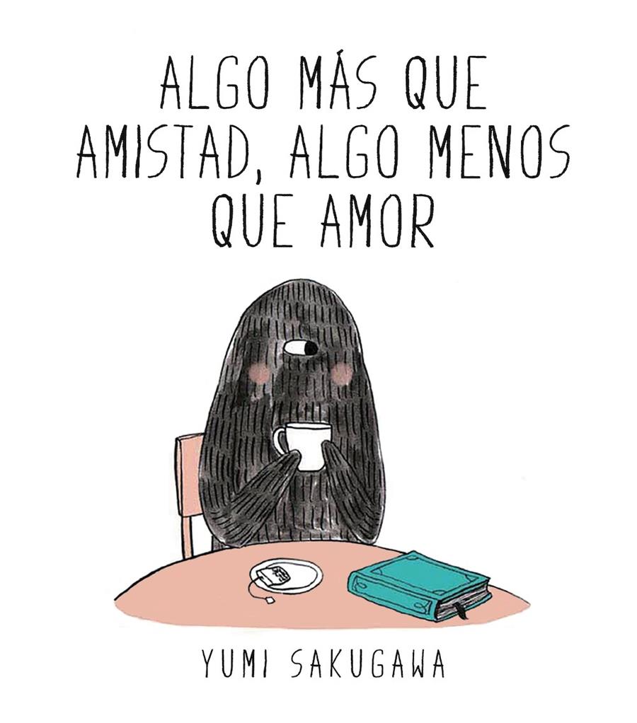 Algo más que amistad, algo menos que amor | 9788494556845 | Sakugawa, Yumi | Llibreria online de Figueres i Empordà