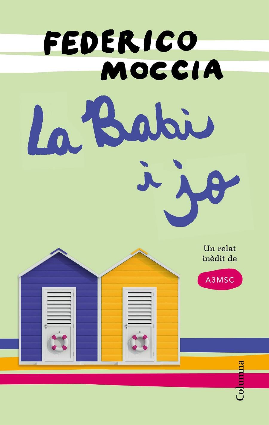 La Babi i jo | 9788466422703 | Federico Moccia | Llibreria online de Figueres i Empordà