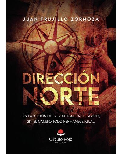 DIRECCIÓN NORTE | 9788410738164 | Trujillo Zornoza, Juan | Llibreria online de Figueres i Empordà