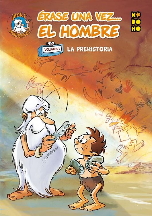 Érase una vez... el hombre #01: La prehistoria | 9788417549282 | Hadjiyannakis, Afroula/Minte, Minte | Llibreria online de Figueres i Empordà