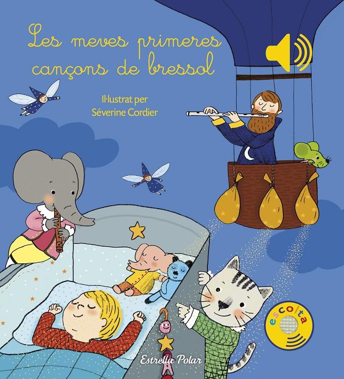 Les meves primeres cançons de bressol | 9788491370284 | Severine Cordier | Librería online de Figueres / Empordà