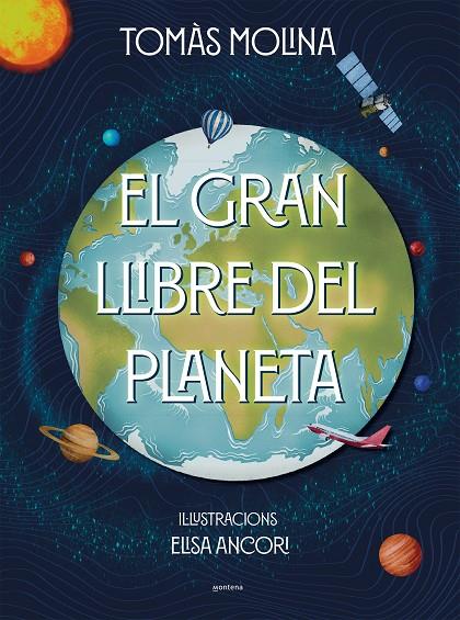 El gran llibre del planeta | 9788418798382 | Molina, Tomàs/Ancori, Elisa | Llibreria online de Figueres i Empordà